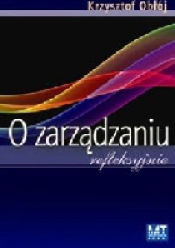 O zarządzaniu refleksyjnie.