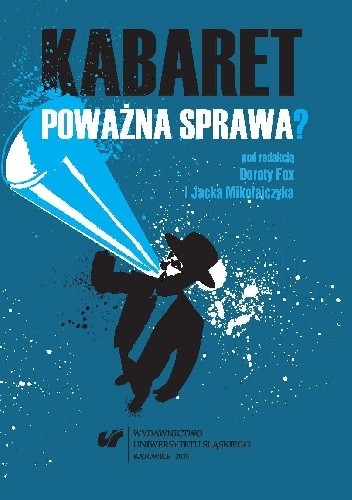Kabaret - poważna sprawa?