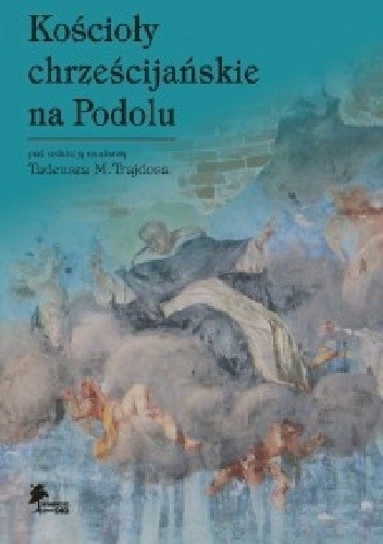 Kościoły chrześcijańskie na Podolu