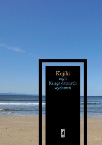 Kojiki czyli księga dawnych wydarzeń