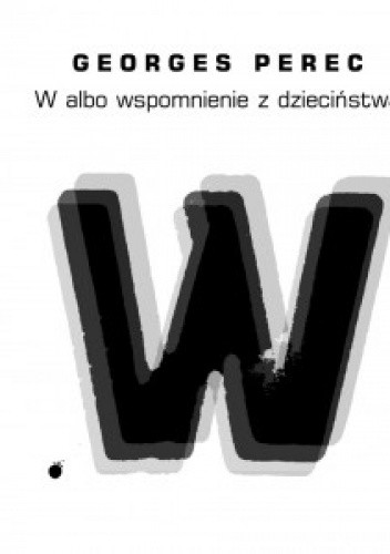 W albo wspomnienie z dzieciństwa