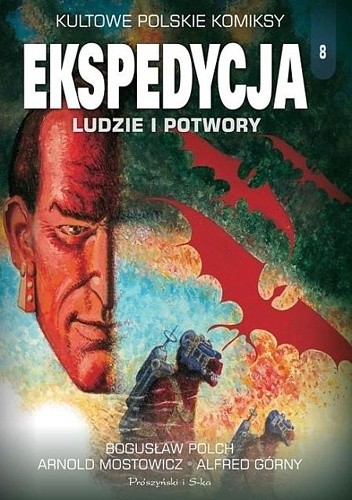 Ekspedycja. Ludzie i potwory