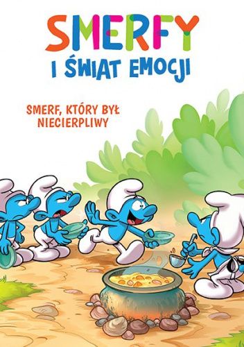 Smerfy i świat emocji. Smerf, który był niecierpliwy
