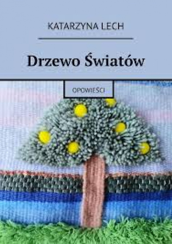 Drzewo Światów. Opowieści