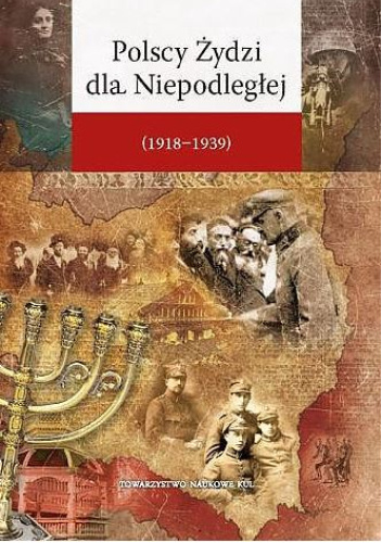 Polscy Żydzi dla Niepodległej (1918-1939)