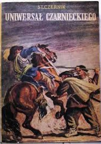Uniwersał Czarnieckiego. Powieść historyczna