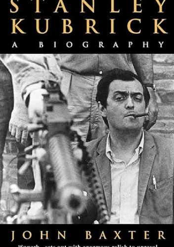 Stanley Kubrick: A Biography