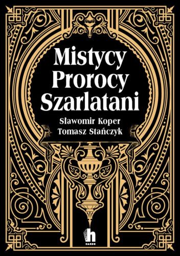 Mistycy, prorocy, szarlatani