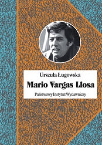 Mario Vargas Llosa. Literatura, polityka i Nobel