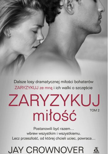 Zaryzykuj miłość. Część druga