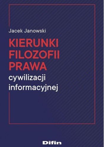 Kierunki filozofii prawa cywilizacji informacyjnej