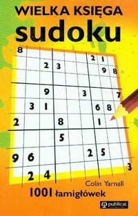 Wielka księga sudoku - Yarnall Colin