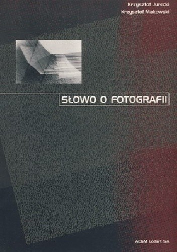 Słowo o fotografii