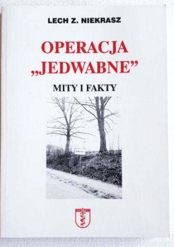 Operacja “Jedwabne”. Mity i fakty