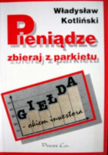 Pieniądze zbieraj z parkietu