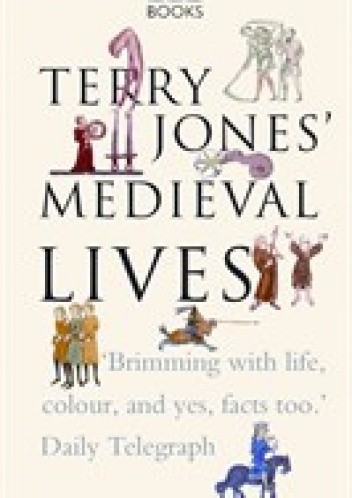 Terry Jones' Medieval Lives