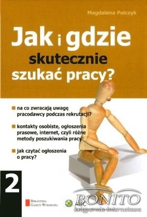 Jak i gdzie skutecznie szukać pracy?