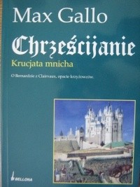 Chrześcijanie. Krucjata mnicha