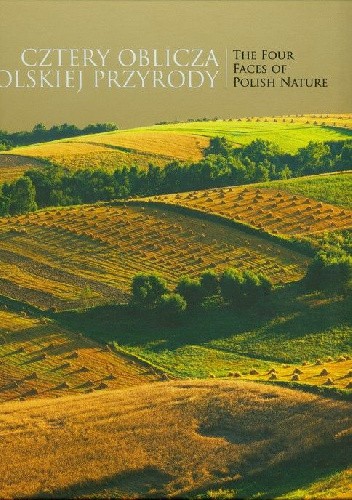 Cztery oblicza polskiej przyrody