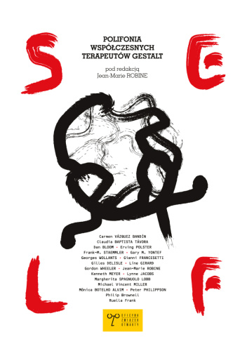 Self. Polifonia współczesnych terapeutów Gestalt