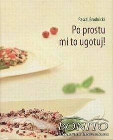 Po prostu mi to ugotuj!