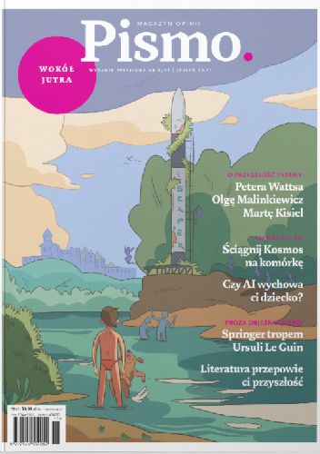 Pismo. Magazyn opinii. Wydanie specjalne „Wokół Jutra”, nr 1/21, jesień 2021