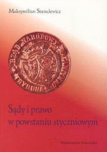 Sądy i prawo w powstaniu styczniowym