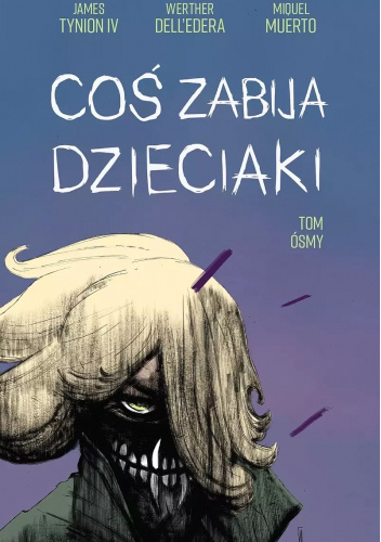 Coś zabija dzieciaki, tom 8