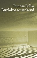 Paralaksa w weekend