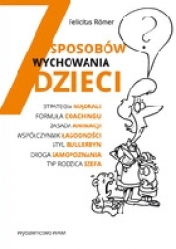 7 sposobów wychowania dzieci
