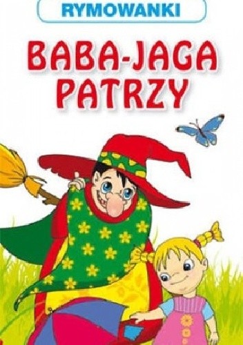 Baba Jaga patrzy. Rymowanki