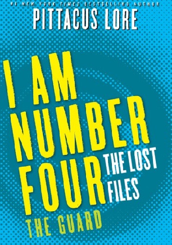 I Am Number Four: The Lost Files: The Guard