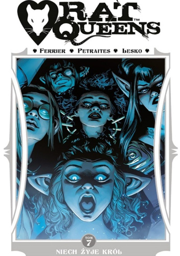Rat Queens tom 7: Niech żyje król
