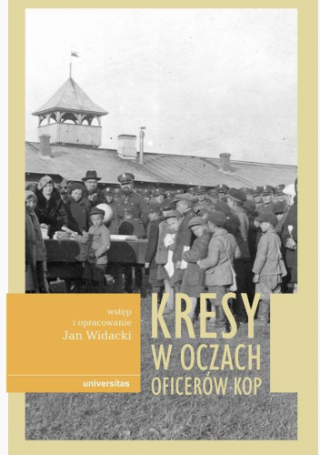 Kresy w oczach oficerów KOP