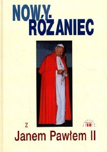 Nowy Różaniec z Janem Pawłem II