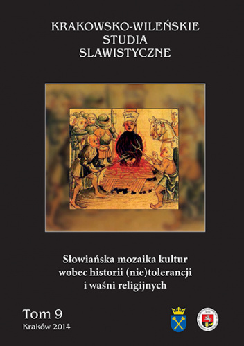 Słowiańska mozaika kultur wobec historii (nie)tolerancji i waśni religijnych