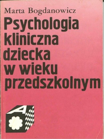 Psychologia kliniczna dziecka w wieku przedszkolnym