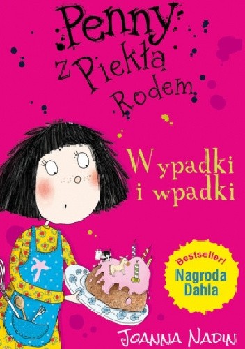 Penny z piekła rodem. Wypadki i wpadki