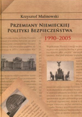 PRZEMIANY NIEMIECKIEJ POLITYKI BEZPIECZEŃSTWA 1990-2005