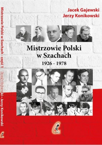 Mistrzowie Polski w Szachach. Część 1. 1926-1978