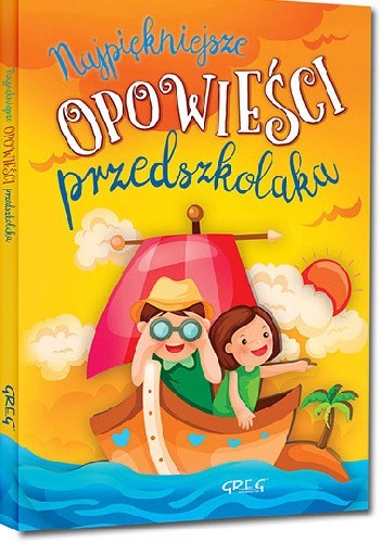 Najpiękniejsze opowieści przedszkolaka