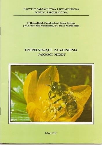 Uzupełniające zagadnienia jakości miodu