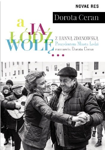 A ja Łódź wolę