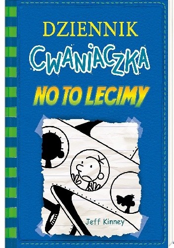 Dziennik cwaniaczka. No to lecimy