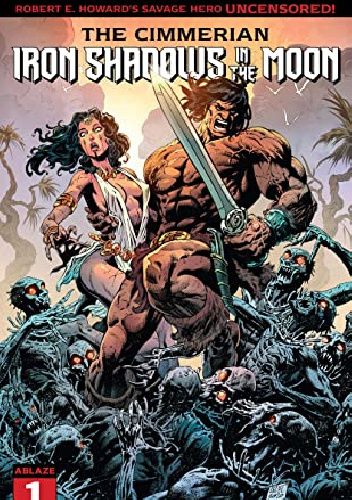 The Cimmerian- Iron Shadows in the Moon #1