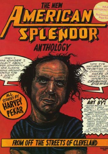 The New American Splendor Anthology: From Off the Streets of Cleveland