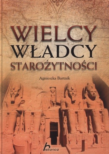 Wielcy władcy starożytności