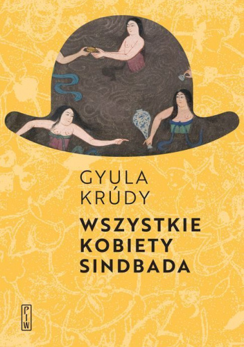 Wszystkie kobiety Sindbada: opowiadania wybrane