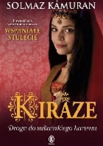 Kiraze. Droga do sułtańskiego haremu