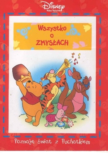 Kubuś Puchatek. Wszystko o zmysłach